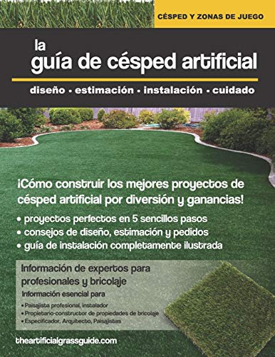 La Guia de Cesped Artificial : diseno, estimacion, instalacion, cuidado, de Annie Belanger Costa. Editorial Evergreen Publishing Company, tapa blanda en español