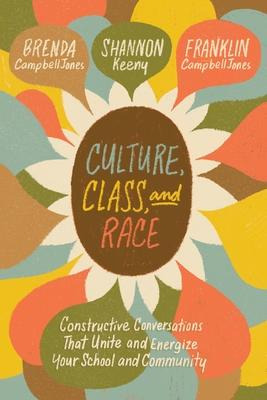 Libro Culture, Class, And Race : Constructive Conversatio...