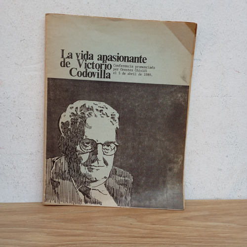 La Vida De Victorio Codovilla. O. Ghioldi. Autopub. (Usado)