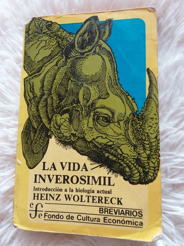 La Vida Inverosímil- Heinz Woltereck- Fce- 1980