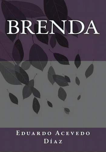 Brenda, De Andrade, Kenneth. Editorial Createspace, Tapa Blanda En Español