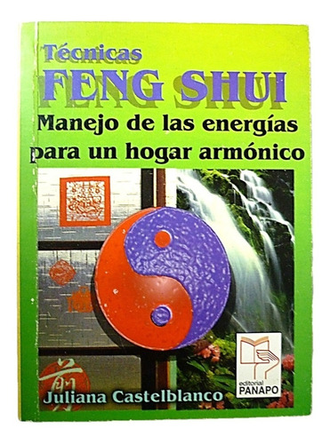 Tecnicas Feng Shui Manejo De Las Energias. 