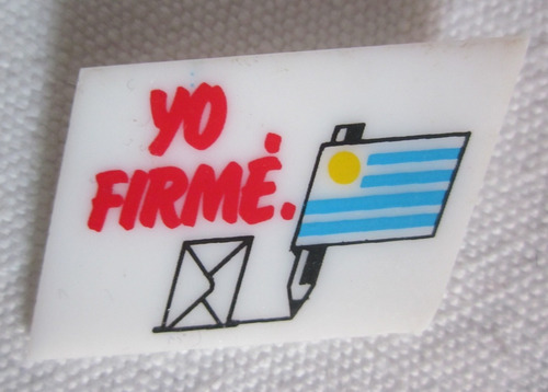 Antiguo Pins Politico Uruguay Yo Firme