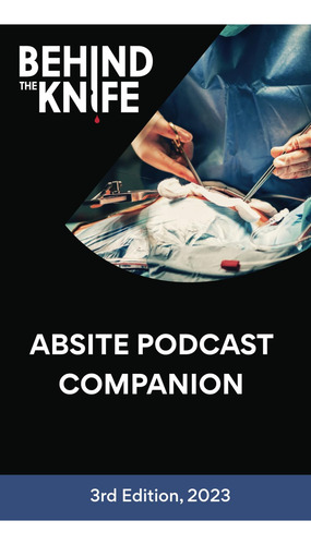 Behind The Knife: Absite Podcast Companion, De Btk, Behind The Knife., Vol. 1. Editorial Independently Published, Tapa Pasta Blanda, Edición 1 En Inglés, 2023