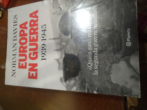 Libro Europa En Guerra/norman Davies/ Nuevo Sellado 