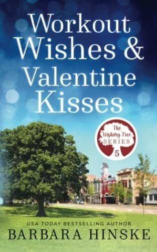Book : Workout Wishes And Valentine Kisses - Hinske, Barbar