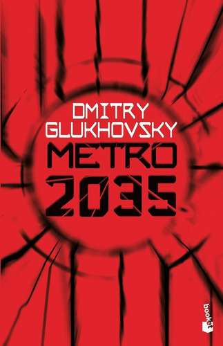 Metro 2035, De Dmitry Glukhovsky. Editorial Booket