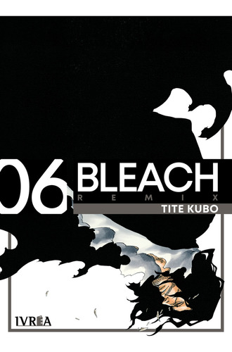 Bleach Remix 6 - Tite Kubo, De Kubo, Tite. Editorial Ivrea, Tapa Blanda En Español
