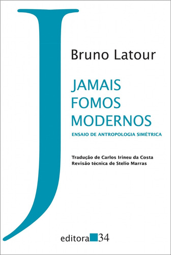 Livro: Jamais Fomos Modernos - Bruno Latour