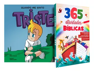 Kit Livros Infantil 365 Atividades Bíblicas E Quando Me Sinto Triste