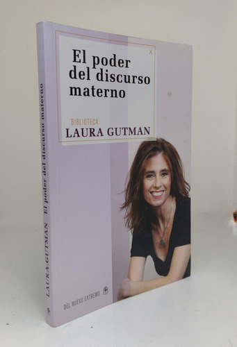 El Poder Del  Discurso Materno - Laura Gutman - Usado 