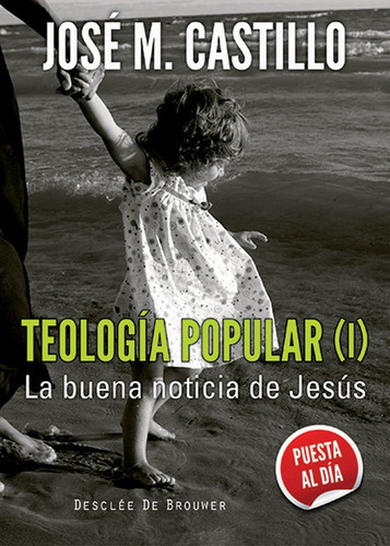 Teologãâa Popular (i), De Castillo Sánchez, José Mª. Editorial Desclée De Brouwer, Tapa Blanda En Español