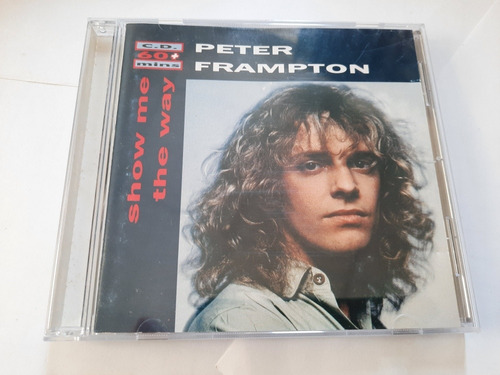 Peter Frampton - Show Me The Way / Cd - Germany