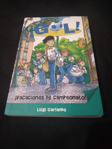 Libro Gol.... ¡gol!, Vacaciones De Campeonato 