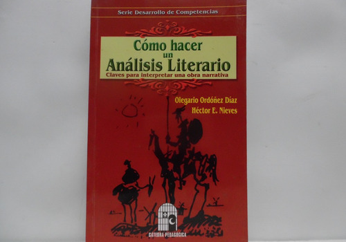 Cómo Hacer Un Análisis Literario / Olegario Ordoñez Diaz 