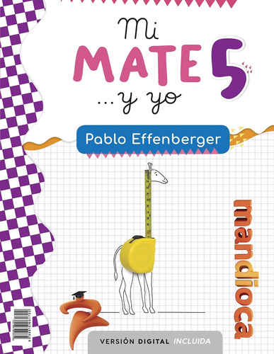 Mi Mate... Y Yo 5 - Pablo Effenberger