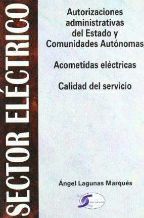 Sector Eléctrico : Autorizaciones Administrativas. Acometida