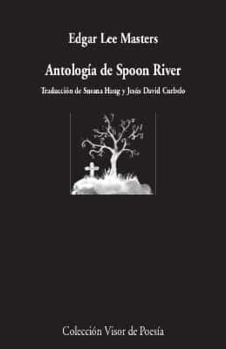 Antología De Spoon River, de Edgar Lee Masters. Editorial VISOR LIBROS en español