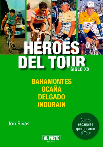 Heroes Del Tour Siglo Xx - Rivas Albizu, Jon