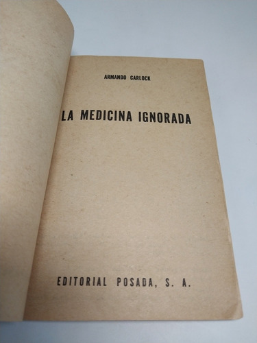 La Medicina Ignorada Armando Carlock (Usado)