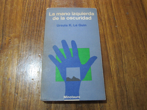 La Mano Izquierda De La Oscuridad - Ursula K. Le Guin 