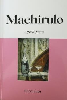 Libro: Machirulo - Alfred  Jarry
