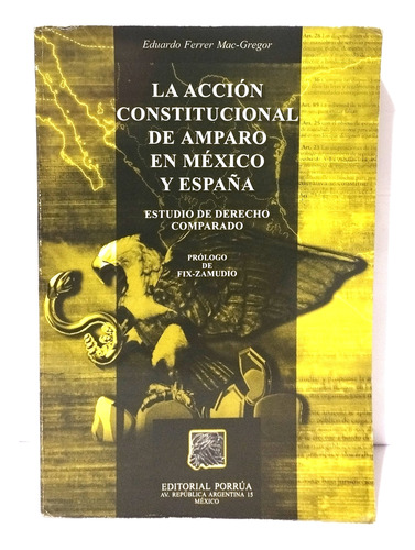 Derecho Comparado Accion Constitucional De Amparo Mex España