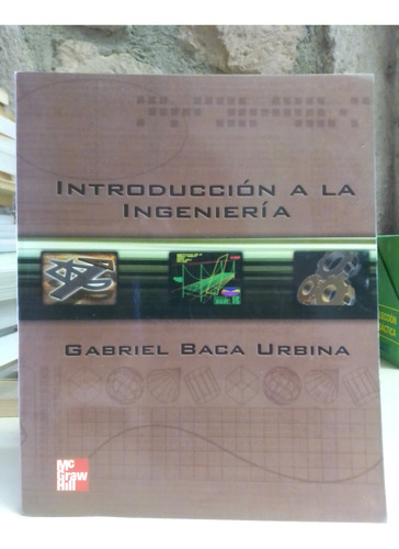 Introducción A La Ingeniería - Gabriel Baca Urbina