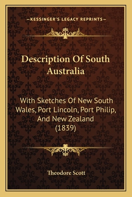 Libro Description Of South Australia: With Sketches Of Ne...