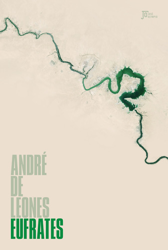 Eufrates, de Leones, André de. Editora José Olympio Ltda., capa mole em português, 2018