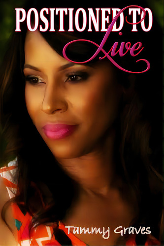 Positioned To Live, De Graves, Tammy. Editorial Lightning Source Inc, Tapa Blanda En Inglés