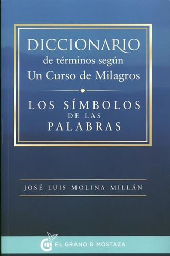 Diccionario De Terminos Segun Un Curso Milagros Molina