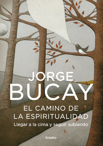 Camino De La Espiritualidad,el - Bucay,jorge