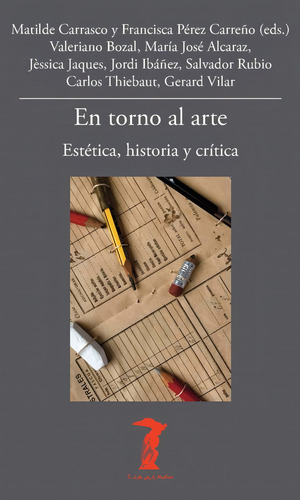 En Torno Al Arte: Estética, Historia Y Crítica, De Carrasco, Matilde., Vol. 1. Editorial A. Machado Libros S. A., Tapa Blanda En Español