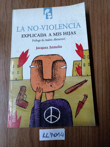 La No Violencia Explicada A Mis Hijas Semelin Debolsi Ll7014