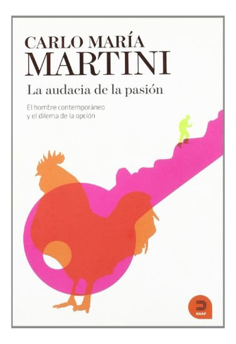 La Audacia De La Pasion - Carlo Maria Martini