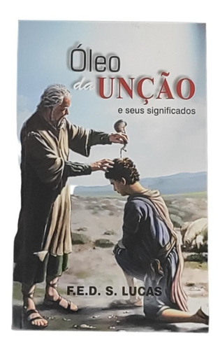 Óleo Da Unção E Seus Significados 