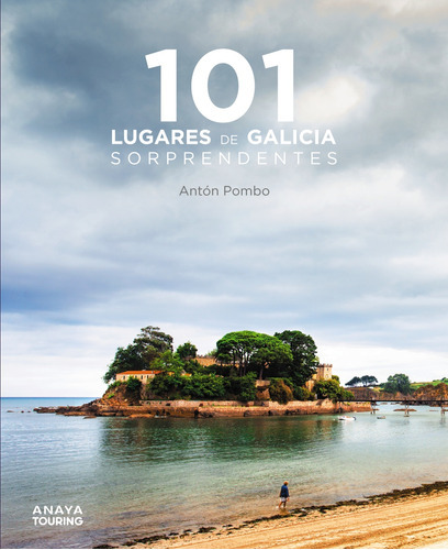 101 Lugares De Galicia Sorprendentes - Pombo Rodríguez  - 