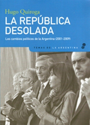 La Republica Desolada - Quiroga, Hugo