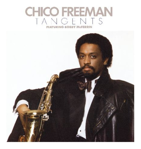 Chico Freeman Tangents Cd