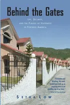 Comprar Libro Behind The Gates: Life, Security, And The Pursuit O...
