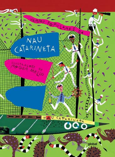 Nau Catarineta, de (Organizador) Mello, Roger. Editorial Grupo Editorial Global, tapa dura en português, 2017