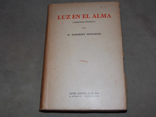 Luz En El Alma - W. Somerset Maugham - Acme (Usado)