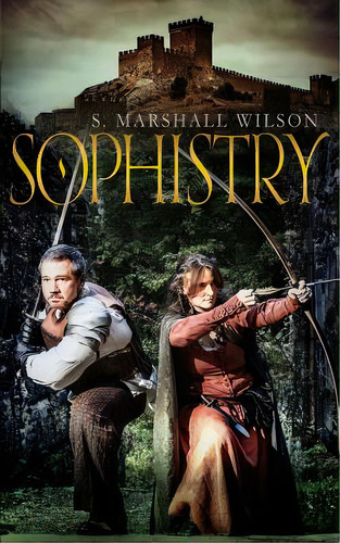 Sophistry: Part 1 Of The Sabia, De Wilson, S. Marshall. Editorial North Mountain Pub, Tapa Blanda En Inglés