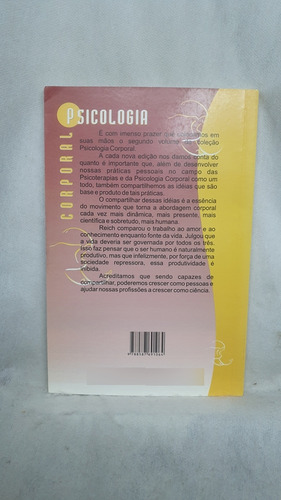 Livro Psicologia Corporal Volume 2 - José Henrique Volpi ; Sandra Mara Volpi - Editora Centro Reichiano (Usado)
