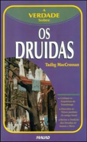 A Verdade Sobre Os Druidas, De Judith, Anodea., Vol. 1. Editorial Mauad X, Capa Mole, Edição 2009-07-21 00:00:00 Em Português