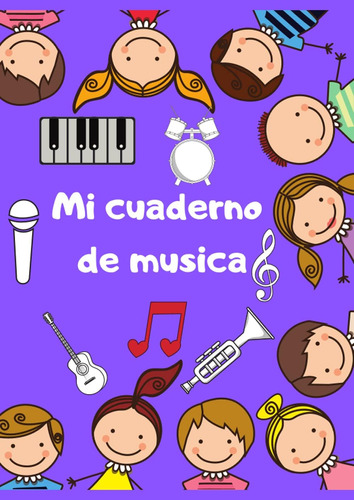 Libro: Cuaderno De Música Para Niños: Cuaderno De Pentagrama