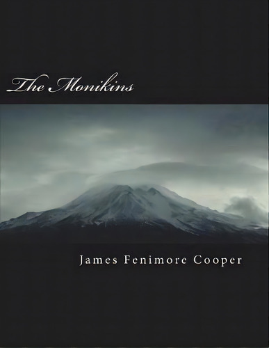 The Monikins, De James Fenimore Cooper. Editorial Createspace Independent Publishing Platform, Tapa Blanda En Inglés