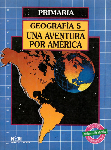 Geografia 5 Una Aventura Por America. Primaria - Camacho Nav