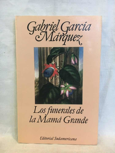 Los Funerales De La Mamá Grande - García Márquez - Usad 